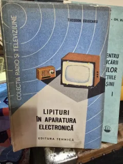 Lipituri in aparatura electronica - Theodor Cojocaru