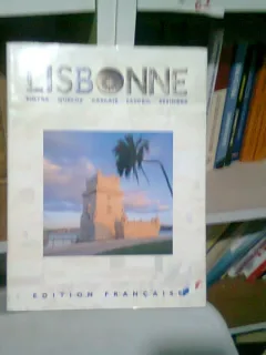 LISBONNE. SINTRA, QUELUZ, CASCAIS, ESTORIL, SESIMBRA - GHID TURISTIC IN LIMBA FRANCEZA