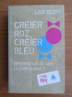 Lise Eliot - Creier roz, creier bleu