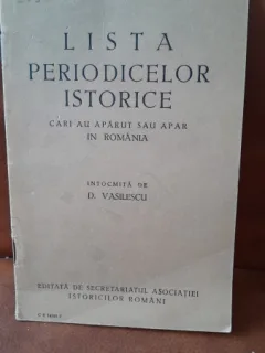 Lista periodicelor istorice care au aparut sau apar in Romania - D. Vasilescu