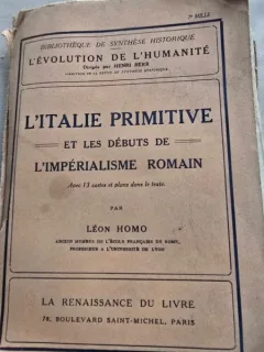 LITALIE PRIMITIVE -ET LES DEBUTS DE LIMPERIALISME ROMAIN-LEON HOMO  (ITALIA PRIMITIVĂ - ȘI ÎNCEPUTUL IMPERIALISMULUI ROMAN)