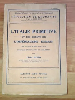 L'ITALIE PRIMITIVE -ET LES DEBUTS DE L'IMPERIALISME ROMAIN-LEON HOMO