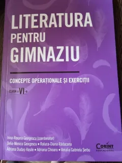 Literatura pentru Gimnaziu. Concepte operationale si exercitii. Clasa a VI-a