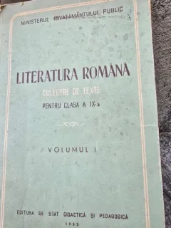 Literatura Romana. Culegere de texte pentru clasa a IX-a