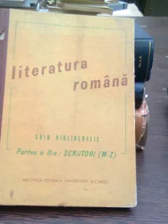 Literatura romana. Ghid bibliografic. Partea a II-a Scriitori (M-Z)