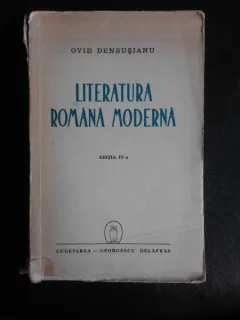 Literatura romana moderna - Ovid densusianu  editia IV-a