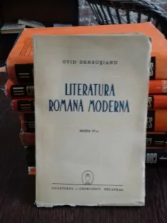 LITERATURA ROMANA MODERNA - OVID DENSUSIANU
