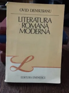 LITERATURA ROMANA MODERNA - OVID DENSUSIANU