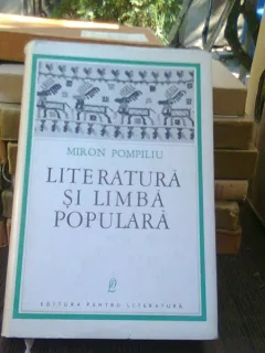 Literatura si limba populara - Miron Pompiliu
