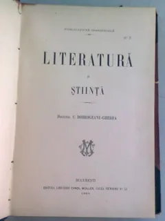 LITERATURA SI STIINTA - C. DOBROGEANU GHEREA