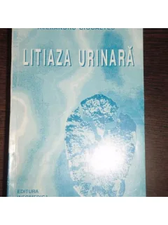 LITIAZA URINARA - ALEXANDRU CIOCALTEU
