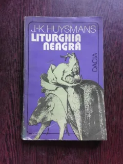 LITURGHIA NEAGRA - J.K. HUYSMANS