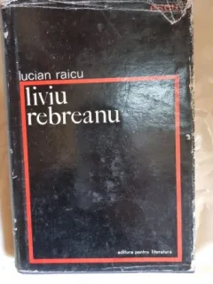 Liviu Rebreanu - Lucian Raicu