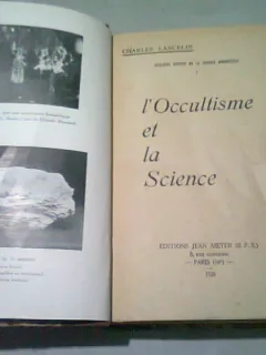 L'OCCULTISME ET LA SCIENCE - CHARLES LANCELIN  (CARTE IN LIMBA FRANCEZA)