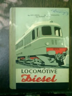 Locomotive Diesel - Dinu Stefan, Isac Constantin, Jidveianu Virgiliu