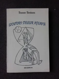 LOCUITORII STELELOR ASTEAPTA - BENONE BURTESCU