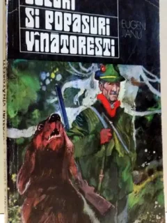 LOCURI SI POPASURI VANATORESTI - EUGEN JIANU
