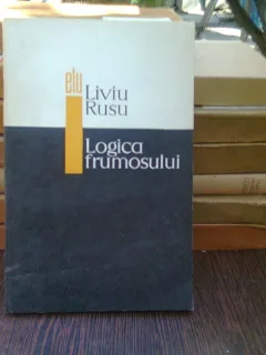 Logica frumosului - Liviu Rusu