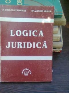 Logica juridica - Gheorghita Mateut