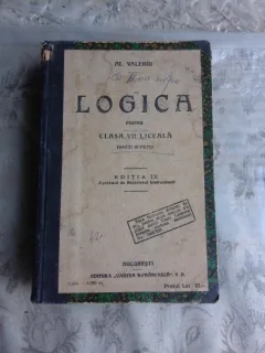 LOGICA PENTRU CLASA VII LICEALA DE AL. VALERIU SI ISTORIA BISERICII ROMANE PENTRU CLASA VI SECUNDARA DE N. DOBRESCU  (COLIGATE)