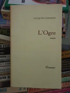 L'OGRE , JACQUES CHESSEX