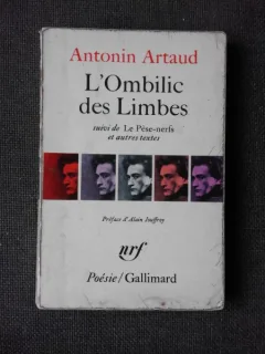L'OMBILIC DES LIMBES - ANTONIN ARTAUD  (POEZIE, CARTE IN LIMBA FRANCEZA)