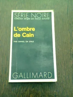 L,OMBRE DE CAIN - DANIEL DA CRUZ  (CARTE IN LIMBA FRANCEZA)