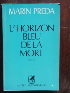 L ORIZON BLEU DE LA MORT - MARIN PREDA