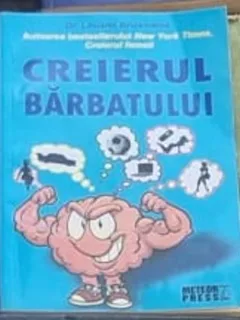 Louann Brizendine - Creierul Barbatului