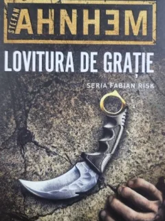 Lovitura de gratie - Stefan Ahnhem