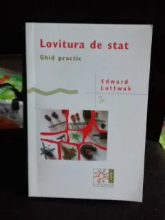 LOVITURA DE STAT - EDWARD LUTTWAK