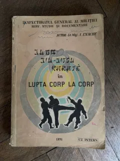Lt. Maj. I. Enache Judo, Jiu-Jitsu Karate in lupta corp la corp (uz intern)
