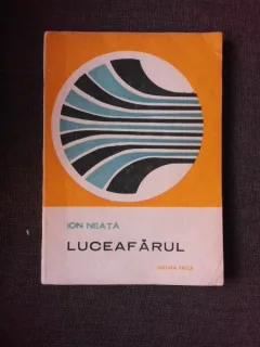 LUCEAFARUL 1902-1914, CONTRIBUTII MONOGRAFICE - ION NEATA