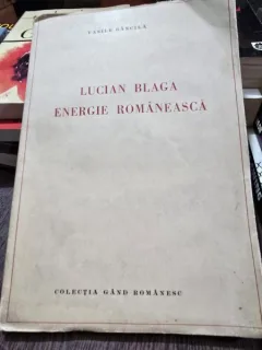 Lucian Blaga. Energie Romaneasca - Vasile Bancila (cu dedicatie de la autor pentru Vasile Popescu)