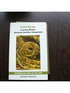 LUCIAN BLAGA GENEZA LUMILOR IMAGINARE - CORIN BRAGA
