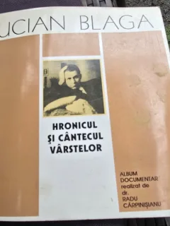 Lucian Blaga, Hronicul si cantecul varstelor. Album Documentar - Radu Carpinisianu