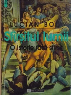 Lucian Boia - Sfarsitul Lumii. O Istorie Fara Sfarsit