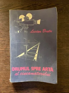 Lucian Bratu - Drumul spre arta al cinematografului