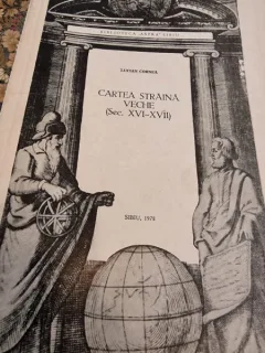 Lucian Cornea - Cartea Straina Veche (Sec. XVI-XVII) Vol. I