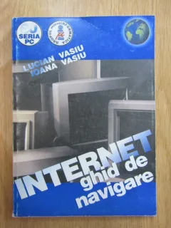 Lucian Vasiu, Ioana Vasiu - Internet. Ghid de navigare
