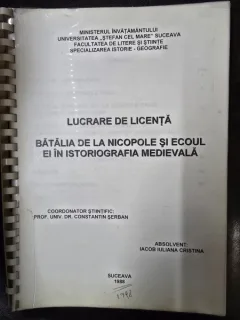 Lucrare de licenta - Batalia de la Nicopole si ecoul ei in istoriografia medievala - Coordonator Constantin Serban