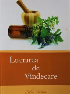 LUCRAREA DE VINDECARE, ELLEN WHITE