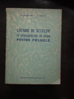 LUCRARI DE SELECTIE IN CRESCATORIILE DE OVINE PENTRU PIELICELE