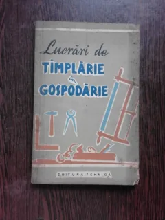 LUCRARI DE TAMPLARIE IN GOSPODARIE