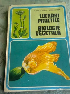 LUCRARI PRACTICE DE BIOLOGIE VEGETALA - MARIAN ANDREI