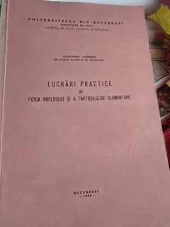 Lucrari practice de de fizica nucleului si a particulelor elementare - colectiv de autori