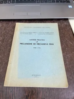 Lucrari practice la mecanisme de mecanica fina