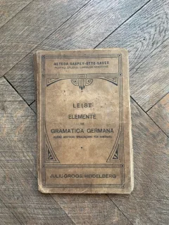 Ludovic Leist - Elemente de gramatica germana teoretica si practica (1922)