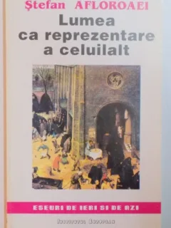 LUMEA CA REPREZENTARE A CELUILALT - STEFAN AFLOROAEI
