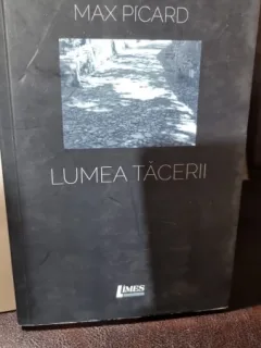 Lumea tacerii - Max Picard